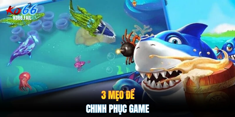 3 mẹo để chinh phục game