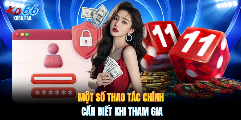 Một số thao tác chính cần biết khi tham gia