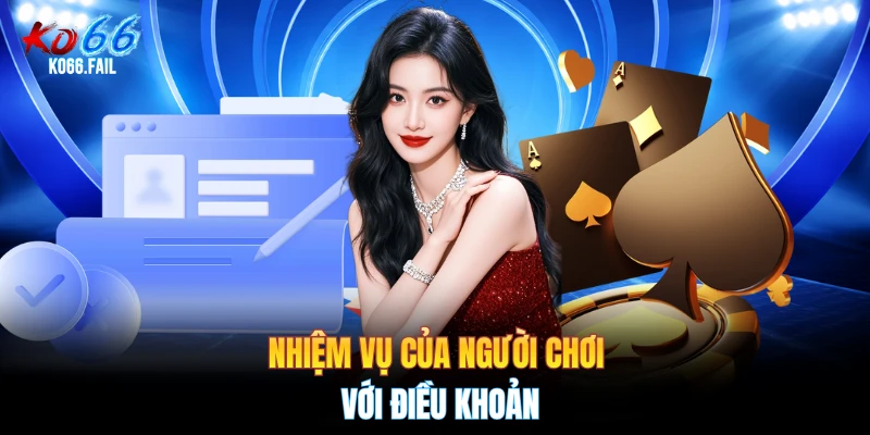 Nhiệm vụ của người chơi với điều khoản