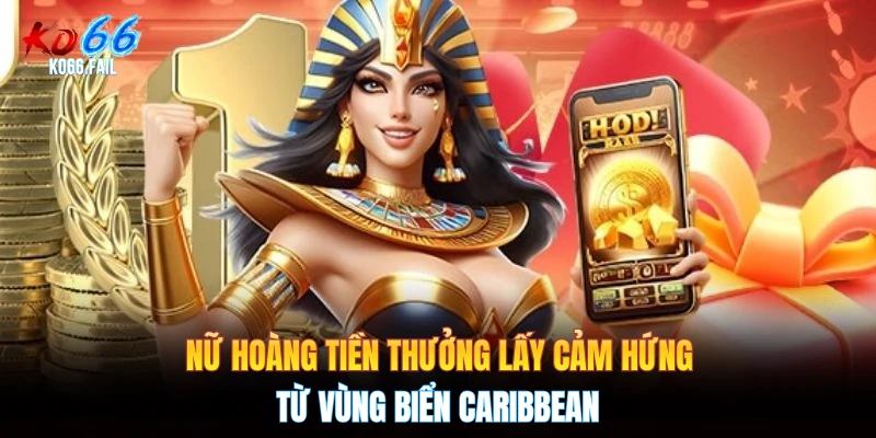 Nữ hoàng tiền thưởng lấy cảm hứng từ vùng biển Caribbean