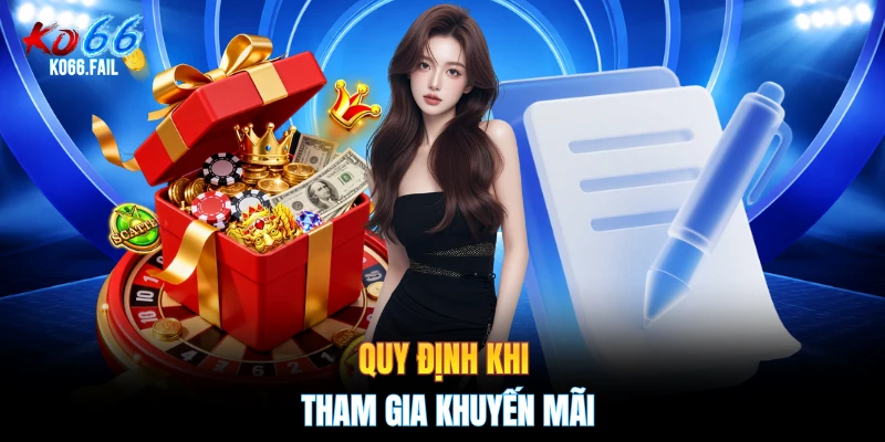 Quy định khi tham gia khuyến mãi