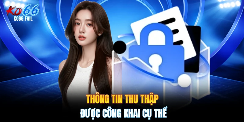Thông tin thu thập được công khai cụ thể